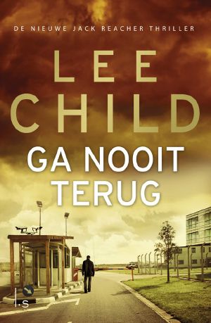 [Jack Reacher 18] • Ga Nooit Terug